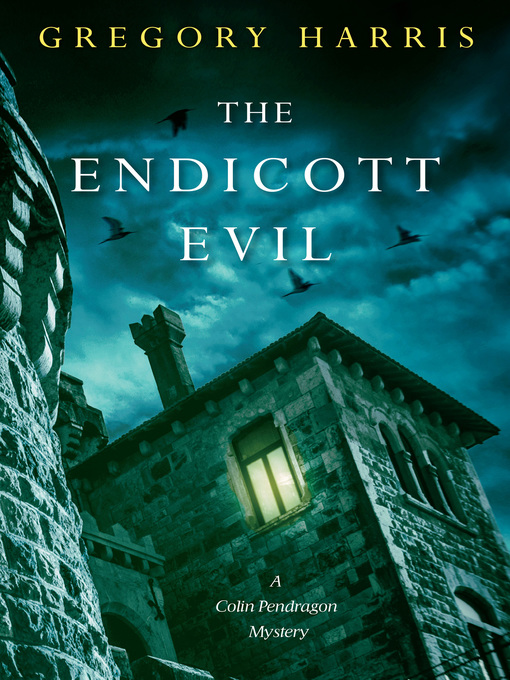 Title details for The Endicott Evil by Gregory Harris - Available